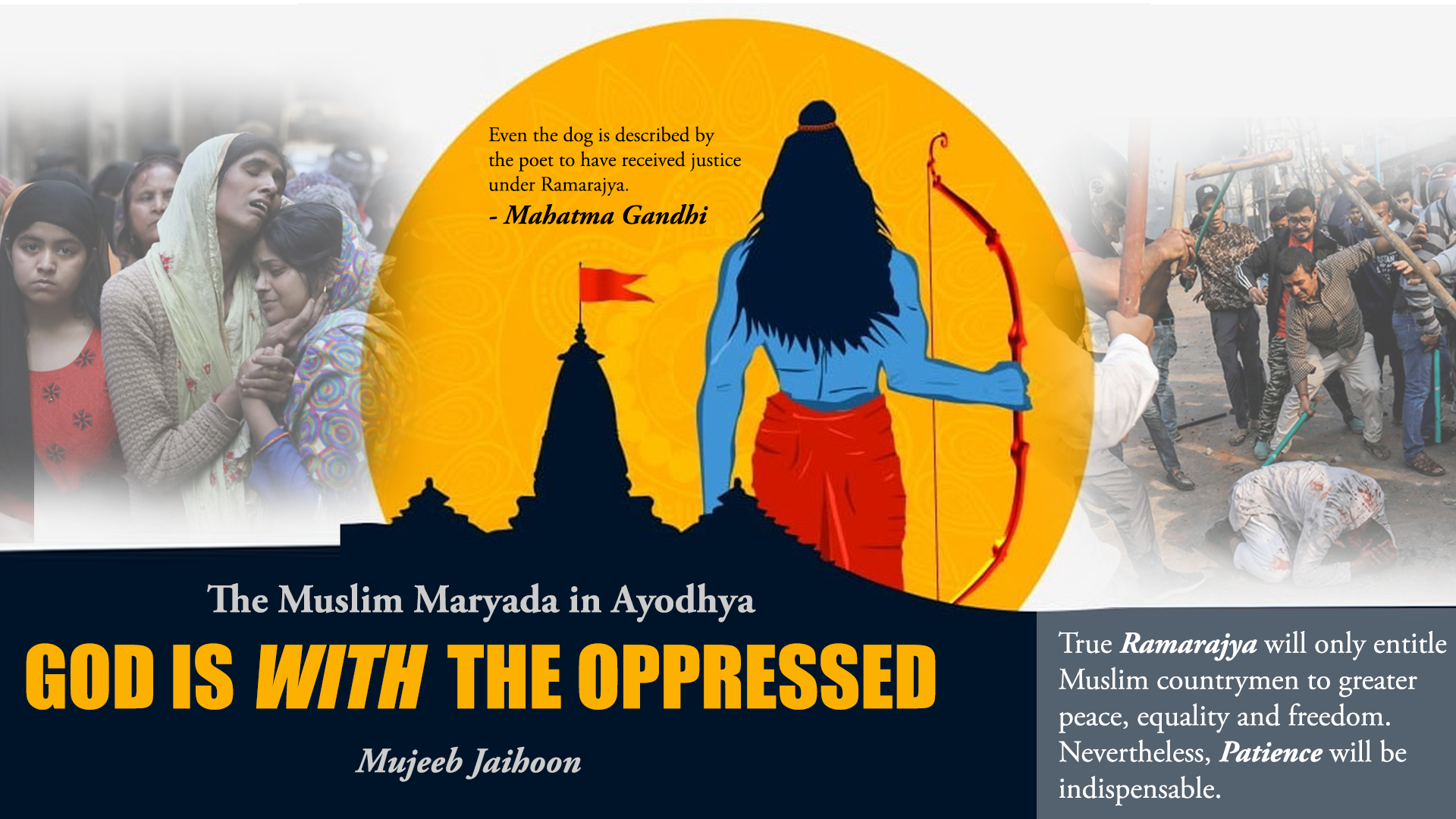 The Muslim Maryada in Ayodhya: GOD IS WITH THE OPPRESSED